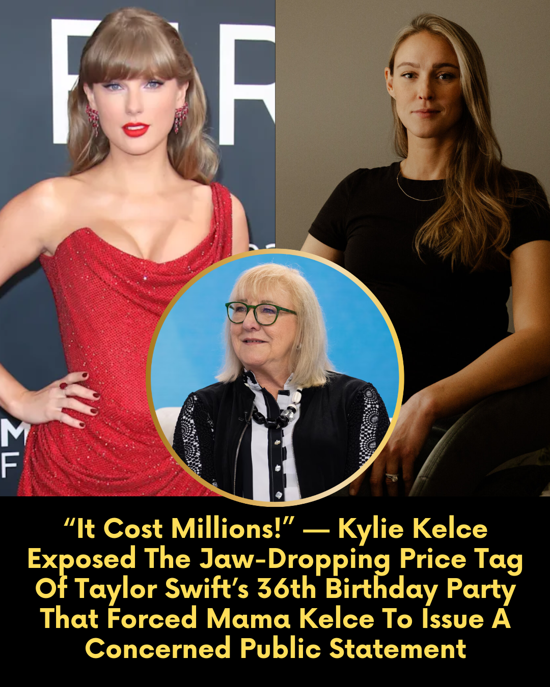 “It Cost Millions!” — Kylie Kelce Exposed The Jaw-Dropping Price Tag Of Taylor Swift’s 36th Birthday Party That Forced Mama Kelce To Issue A Concerned Public Statement.