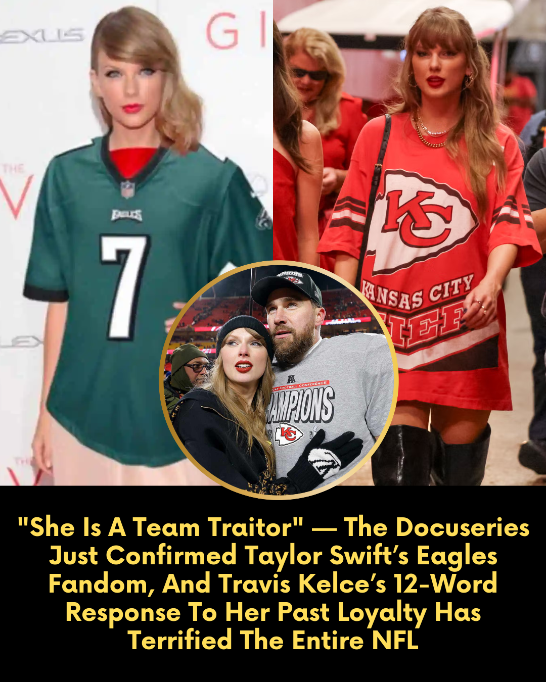 “She Is A Team Traitor” — The Docuseries Just Confirmed Taylor Swift’s Eagles Fandom, And Travis Kelce’s 12-Word Response To Her Past Loyalty Has Terrified The Entire NFL