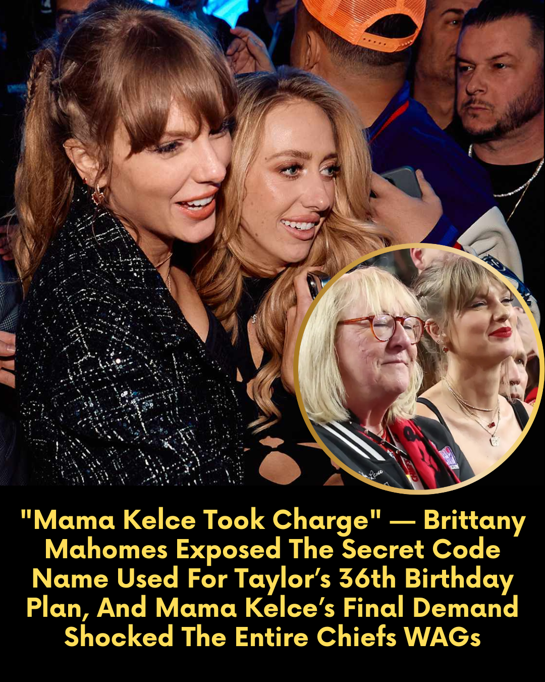 “Mama Kelce Took Charge” — Brittany Mahomes Exposed The Secret Code(00)