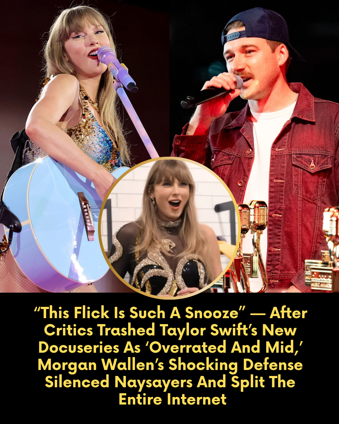 “This Flick Is Such A Snooze” — After Critics Trashed Taylor Swift’s New Docuseries As ‘Overrated And Mid,’ Morgan Wallen’s Shocking Defense Silenced Naysayers And Split The Entire Internet