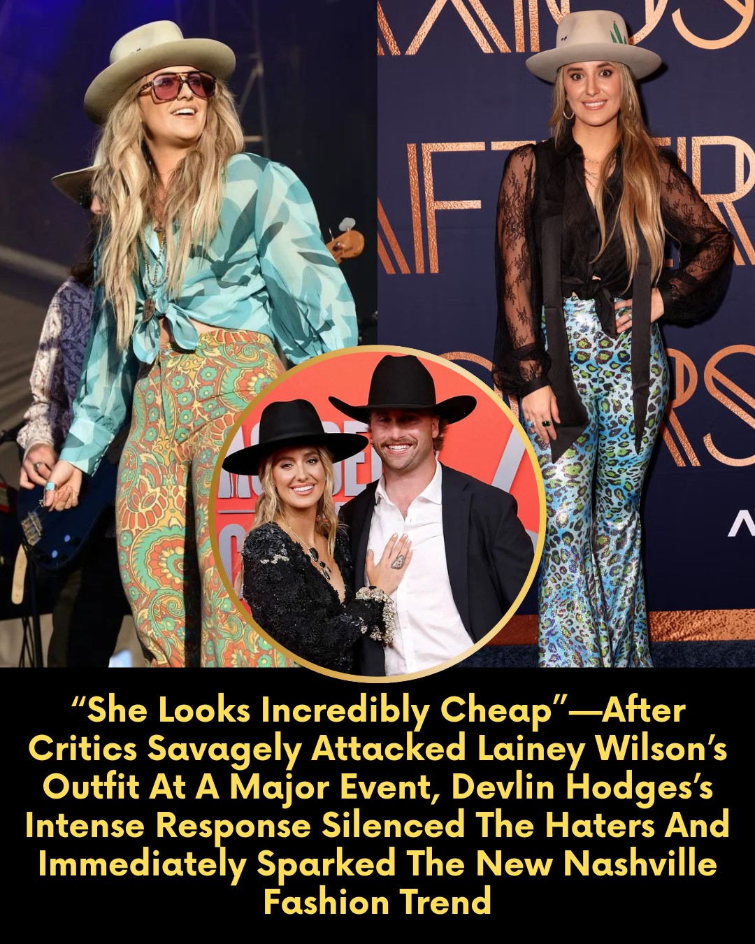 “She Looks Incredibly Cheap”—After Critics Savagely Attacked Lainey Wilson’s Outfit At A Major Event, Devlin Hodges’s Intense Response Silenced The Haters And Immediately Sparked The New Nashville Fashion Trend