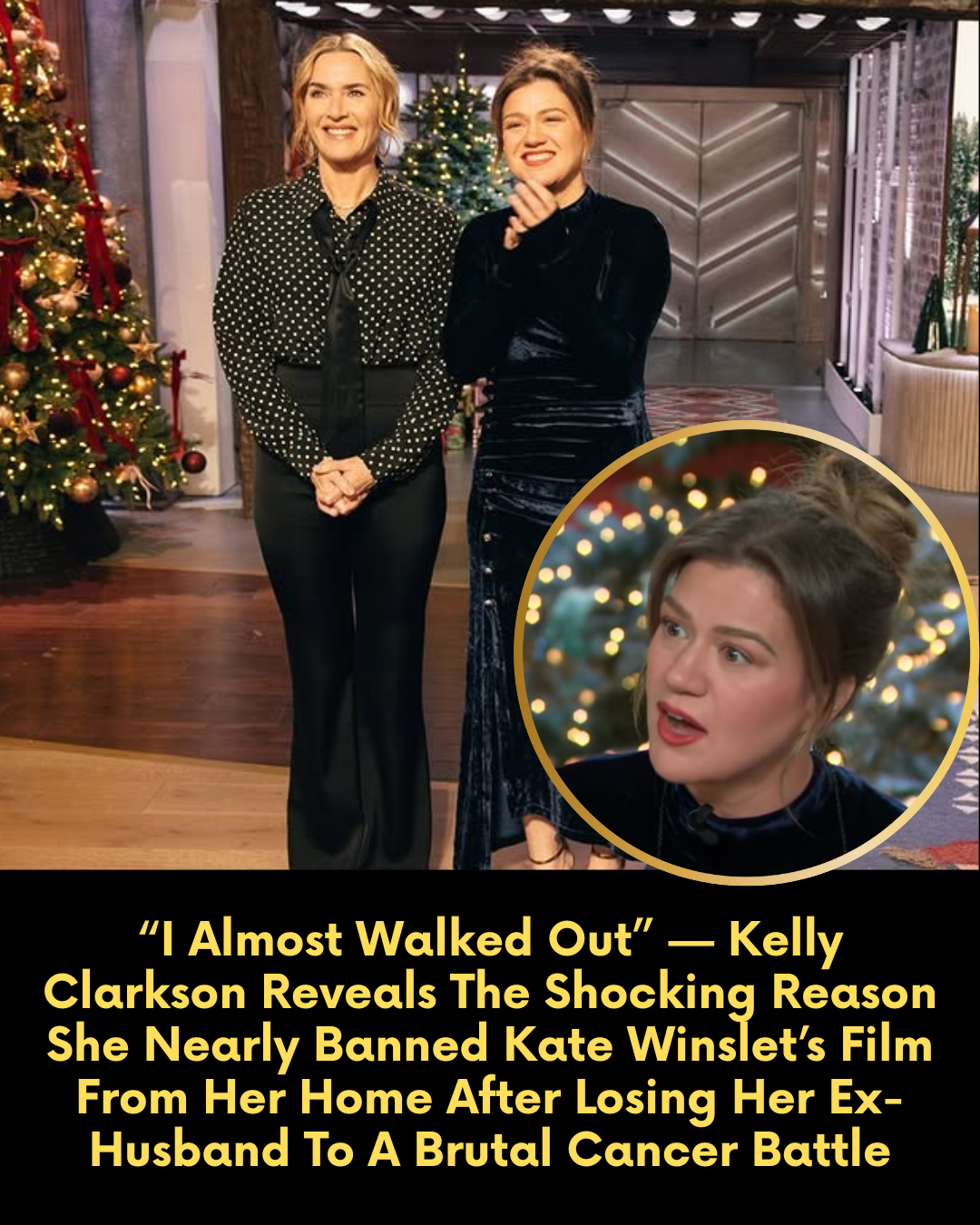 “I Almost Walked Out” — Kelly Clarkson Reveals The Shocking Reason She Nearly Banned Kate Winslet’s Film From Her Home After Losing Her Ex-Husband To A Brutal Cancer Battle