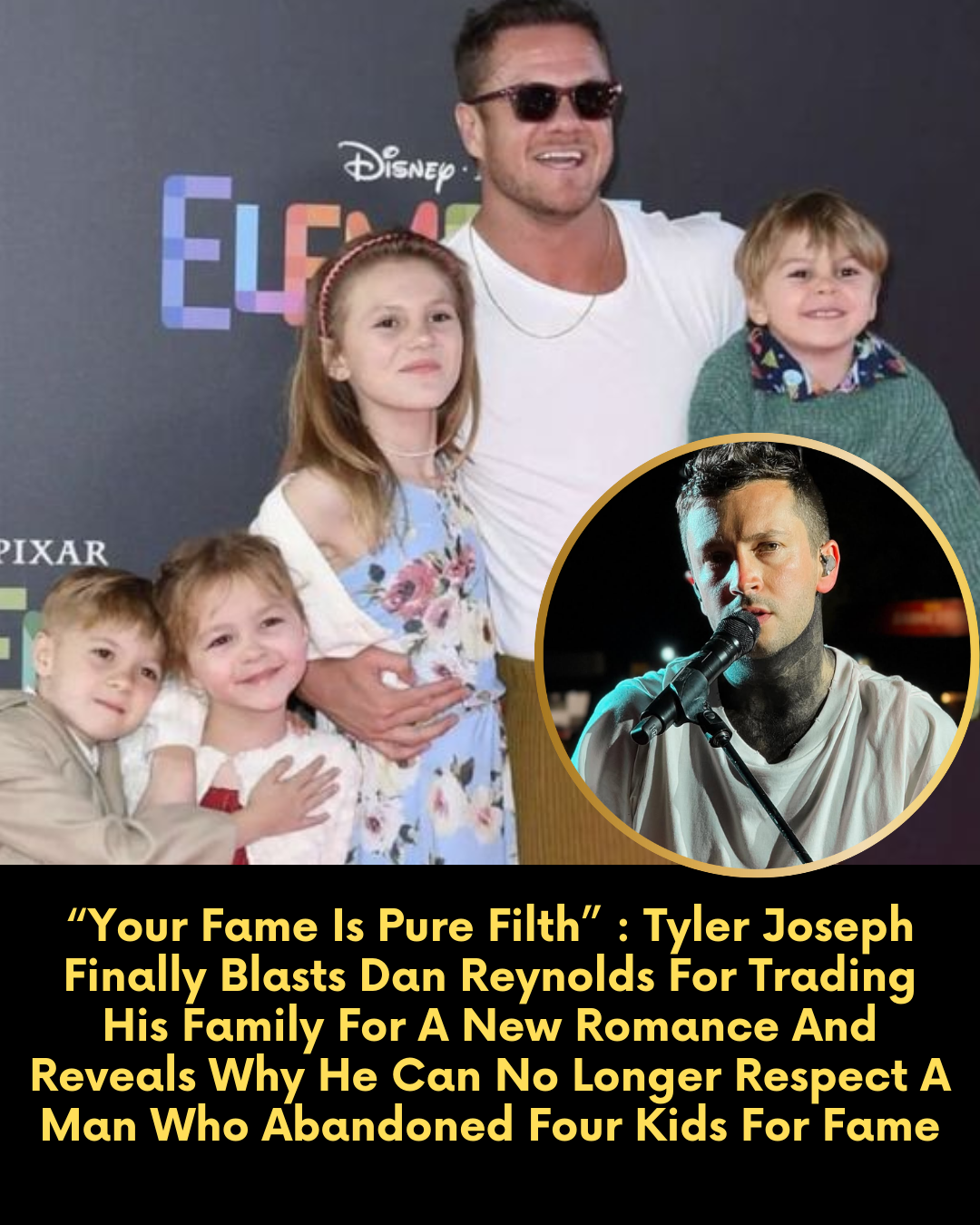 “Your Fame Is Pure Filth” : Tyler Joseph Finally Blasts Dan Reynolds For Trading His Family For A New Romance And Reveals Why He Can No Longer Respect A Man Who Abandoned Four Kids For Fame