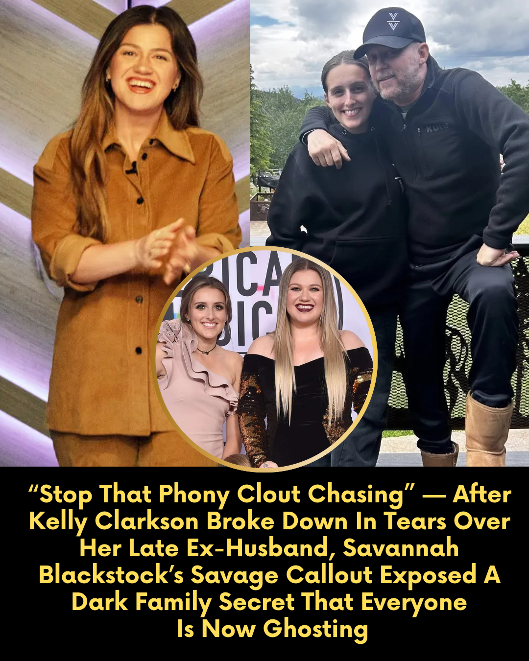 “Stop That Phony Clout Chasing” — After Kelly Clarkson Broke Down In Tears Over Her Late Ex-Husband, Savannah Blackstock’s Savage Callout Exposed A Dark Family Secret That Everyone Is Now Ghosting