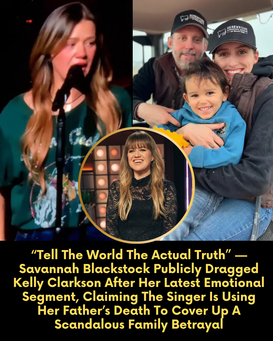 “Tell The World The Actual Truth” — Savannah Blackstock Publicly Dragged Kelly Clarkson After Her Latest Emotional Segment, Claiming The Singer Is Using Her Father’s Death To Cover Up A Scandalous Family Betrayal