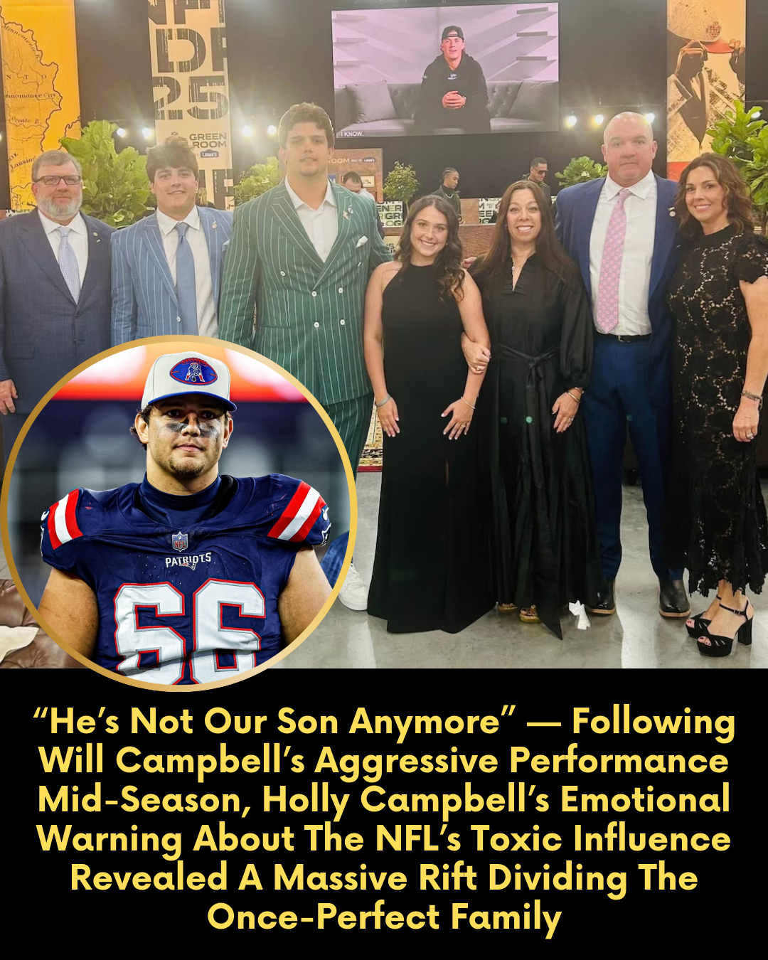 “He’s Not Our Son Anymore” — Following Will Campbell’s Aggressive Performance Mid-Season, Holly Campbell’s Emotional Warning About The NFL’s Toxic Influence Revealed A Massive Rift Dividing The Once-Perfect Family