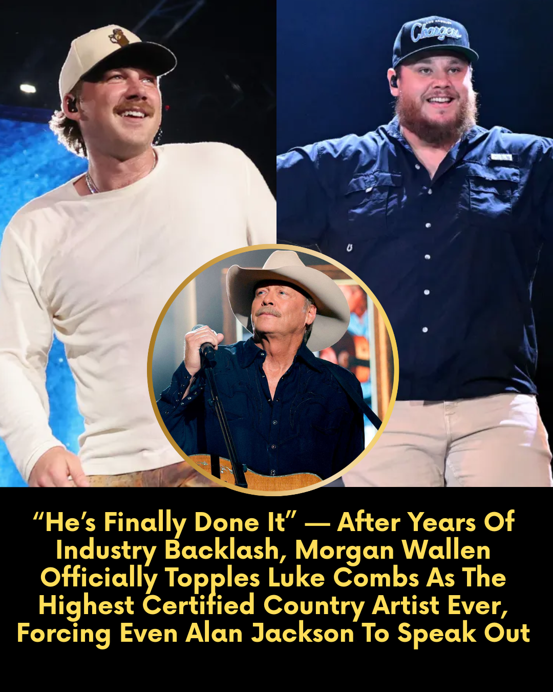 “He’s Finally Done It” — After Years Of Industry Backlash, Morgan Wallen Officially Topples Luke Combs As The Highest Certified Country Artist Ever, Forcing Even Alan Jackson To Speak Out