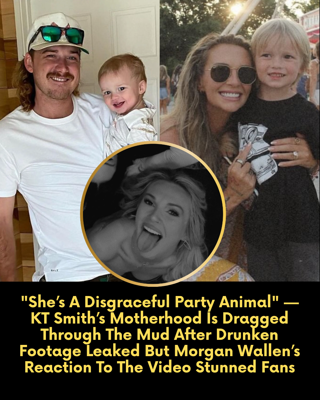 “She’s A Disgraceful Party Animal” — KT Smith’s Motherhood Is Dragged Through The Mud After Drunken Footage Leaked But Morgan Wallen’s Reaction To The Video Stunned Fans