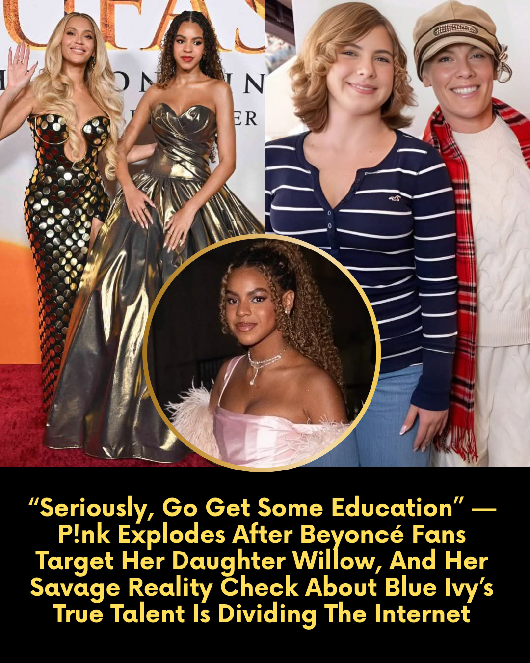 “Seriously, Go Get Some Education” — P!nk Explodes After Beyoncé Fans Target Her Daughter Willow, And Her Savage Reality Check About Blue Ivy’s True Talent Is Dividing The Internet