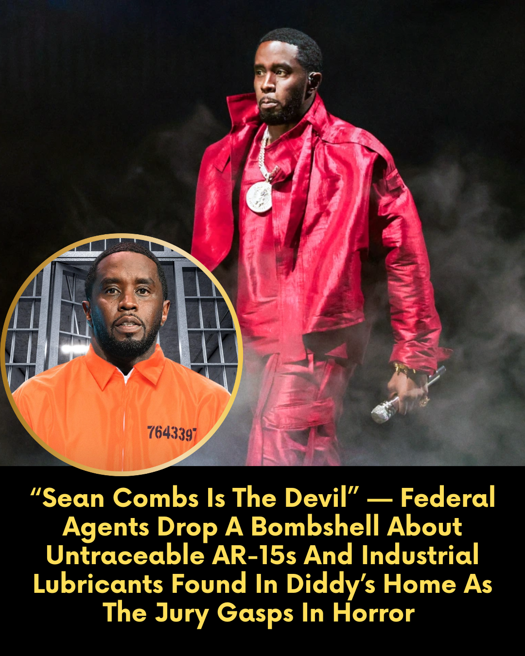 “Sean Combs Is The Devil” — Federal Agents Drop A Bombshell About Untraceable AR-15s And Industrial Lubricants Found In Diddy’s Home As The Jury Gasps In Horror