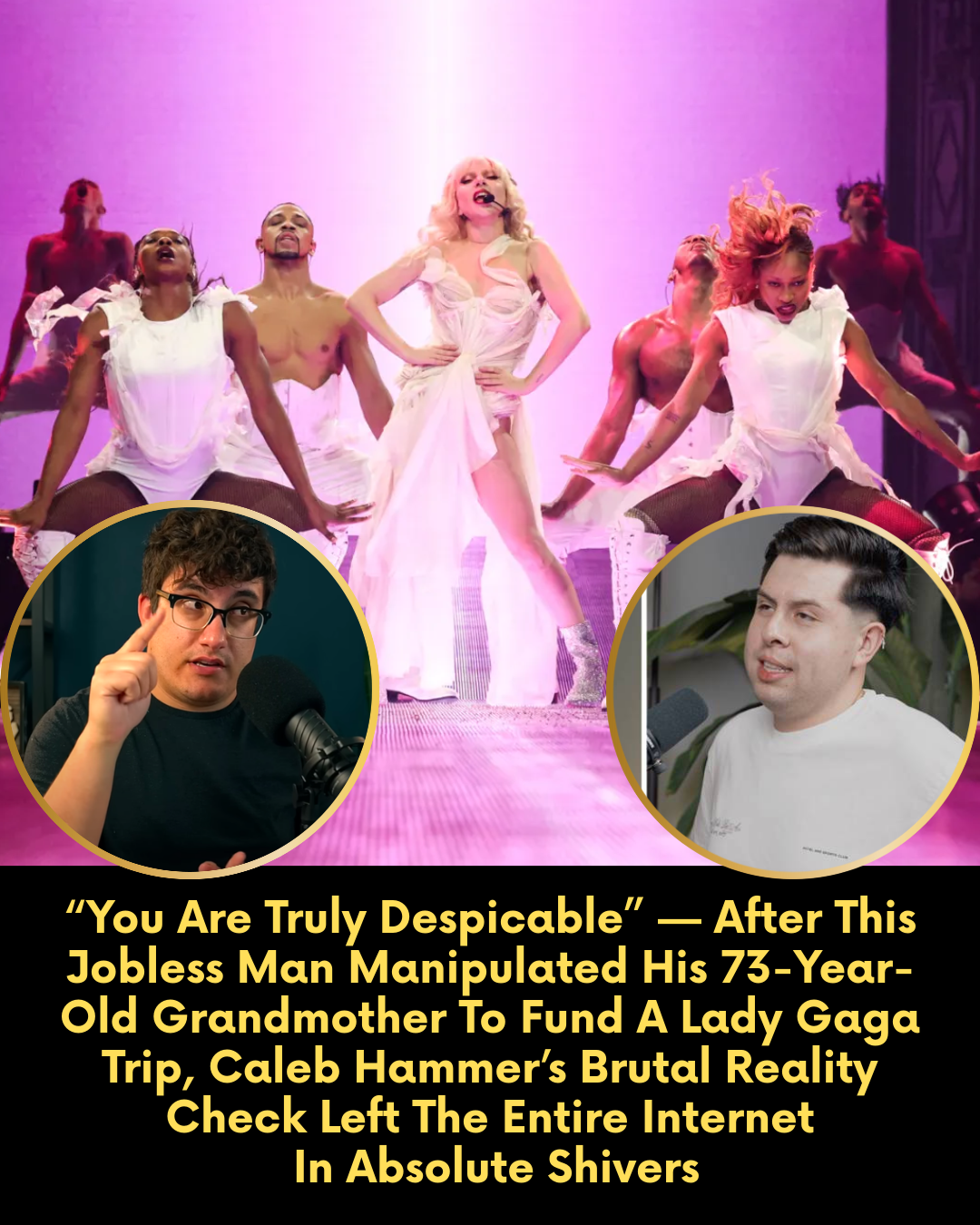 “You Are Truly Despicable” — After This Jobless Man Manipulated His 73-Year-Old Grandmother To Fund A Lady Gaga Trip, Caleb Hammer’s Brutal Reality Check Left The Entire Internet In Absolute Shivers