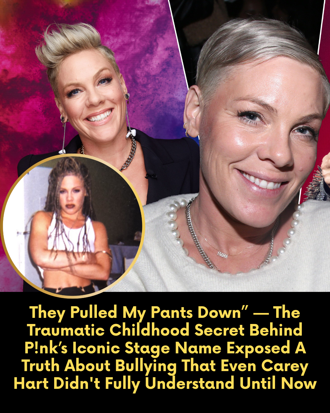 They Pulled My Pants Down” — The Traumatic Childhood Secret Behind P!nk’s Iconic Stage Name Exposed A Truth About Bullying That Even Carey Hart Didn’t Fully Understand Until Now.