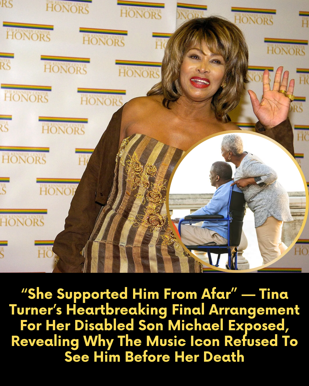 “She Supported Him From Afar” — Tina Turner’s Heartbreaking Final Arrangement For Her Disabled Son Michael Exposed, Revealing Why The Music Icon Refused To See Him Before Her Death