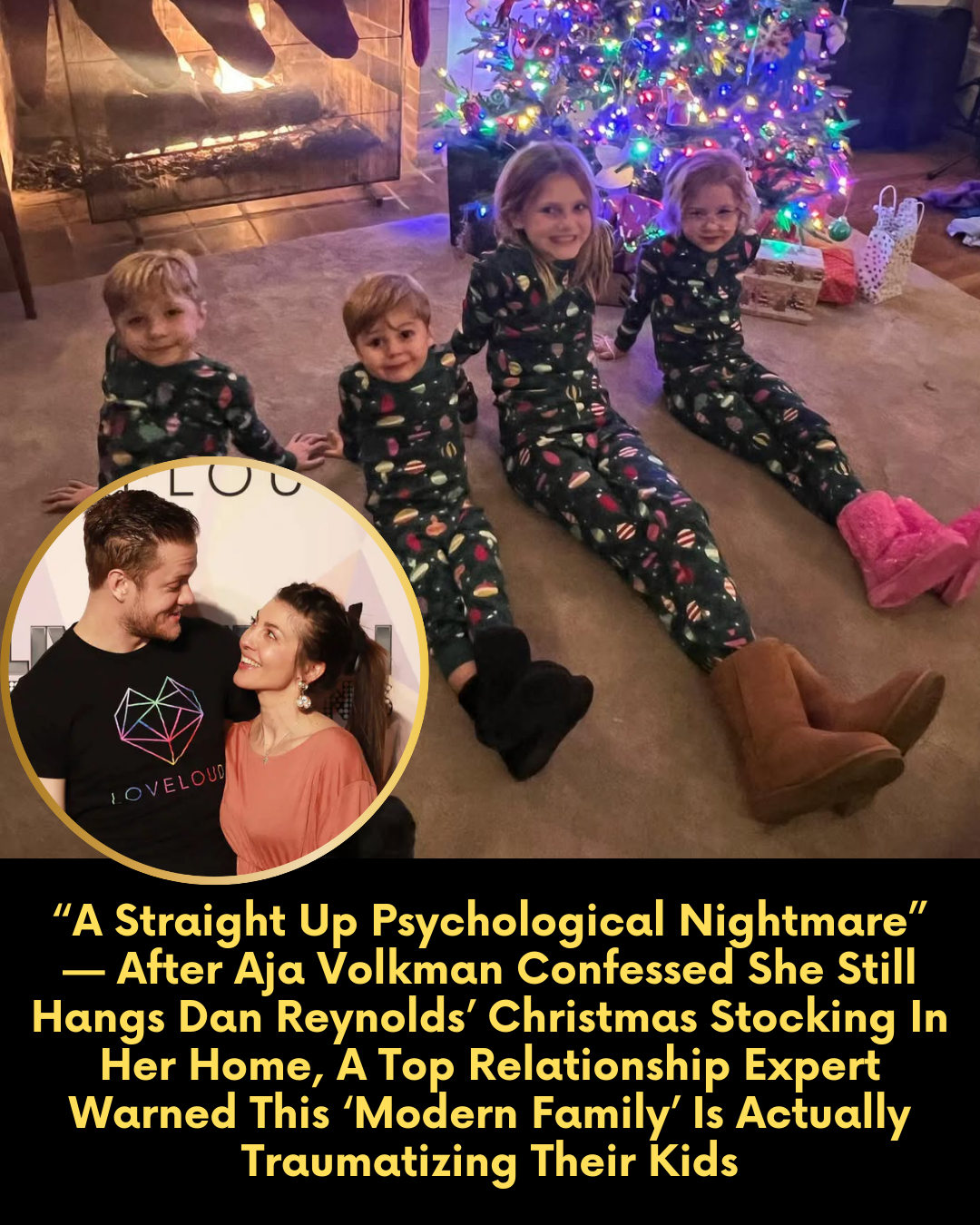 “A Straight Up Psychological Nightmare” — After Aja Volkman Confessed She Still Hangs Dan Reynolds’ Christmas Stocking In Her Home, A Top Relationship Expert Warned This ‘Modern Family’ Is Actually Traumatizing Their Kids