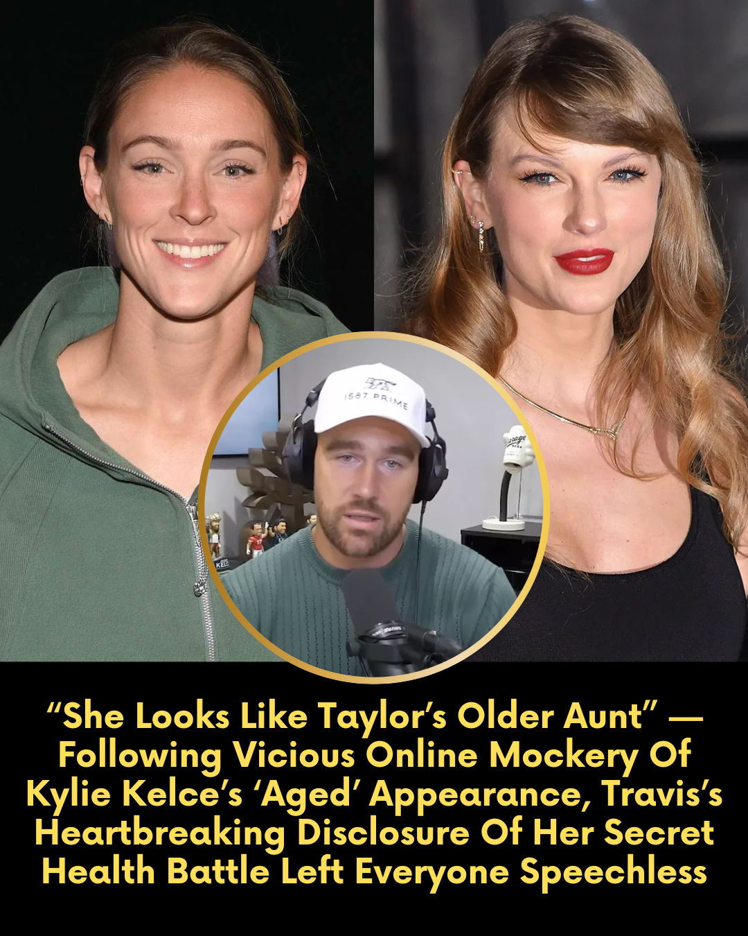 “She Looks Like Taylor’s Older Aunt” — Following Vicious Online Mockery Of Kylie Kelce’s ‘Aged’ Appearance, Travis’s Heartbreaking Disclosure Of Her Secret Health Battle Left Everyone Speechless