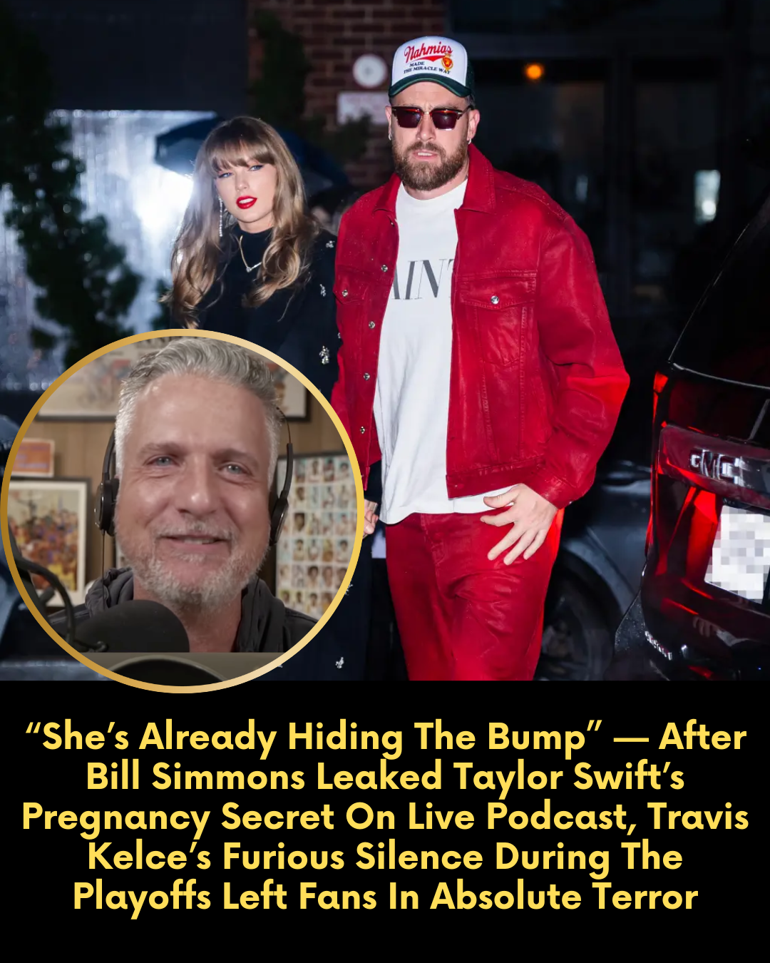 “She’s Already Hiding The Bump” — After Bill Simmons Leaked Taylor Swift’s Pregnancy Secret On Live Podcast, Travis Kelce’s Furious Silence During The Playoffs Left Fans In Absolute Terror