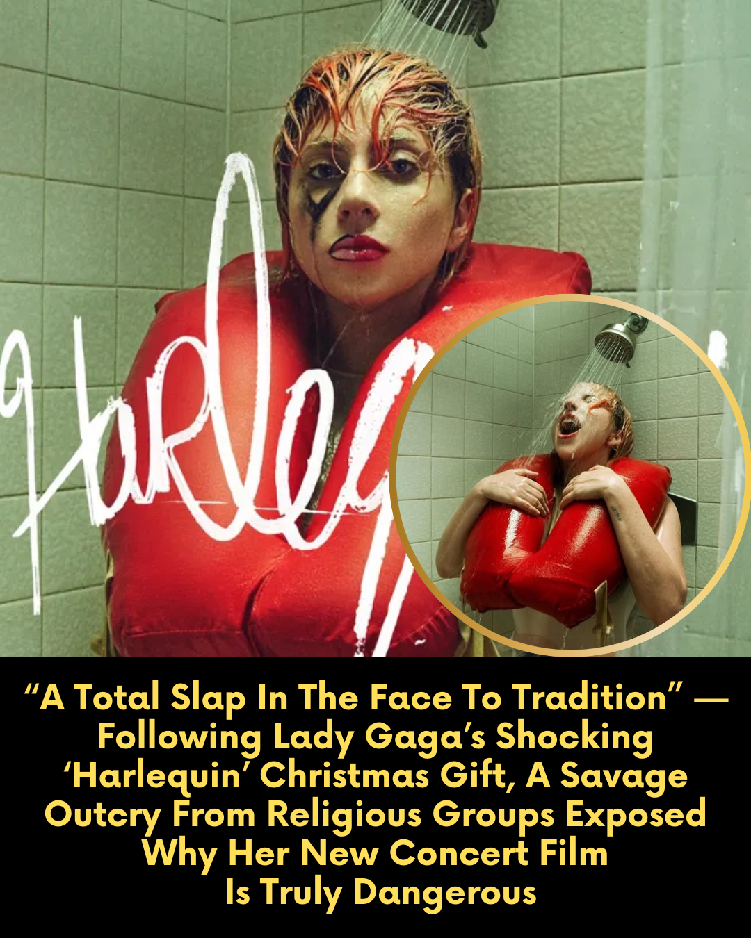 “A Total Slap In The Face To Tradition” — Following Lady Gaga’s Shocking ‘Harlequin’ Christmas Gift, A Savage Outcry From Religious Groups Exposed Why Her New Concert Film Is Truly Dangerous