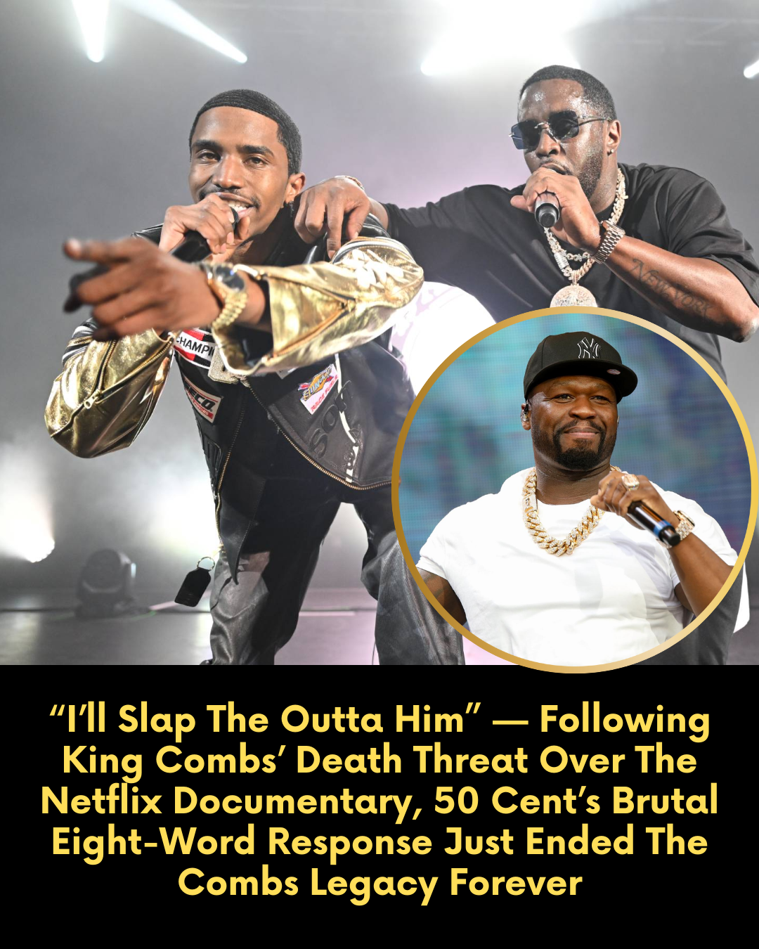 “I’ll Slap The Outta Him” — Following King Combs’ Death Threat Over The Netflix Documentary, 50 Cent’s Brutal Eight-Word Response Just Ended The Combs Legacy Forever