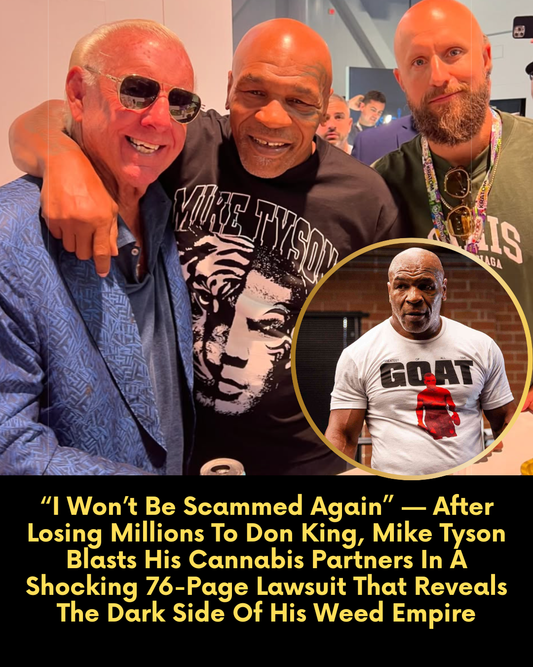 “I Won’t Be Scammed Again” — After Losing Millions To Don King, Mike Tyson Blasts His Cannabis Partners In A Shocking 76-Page Lawsuit That Reveals The Dark Side Of His Weed Empire