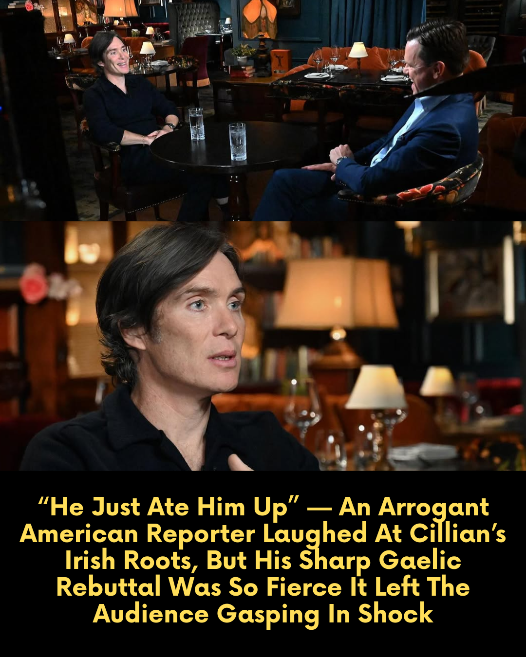 “He Just Ate Him Up” — An Arrogant American Reporter Laughed At Cillian’s Irish Roots, But His Sharp Gaelic Rebuttal Was So Fierce It Left The Audience Gasping In Shock