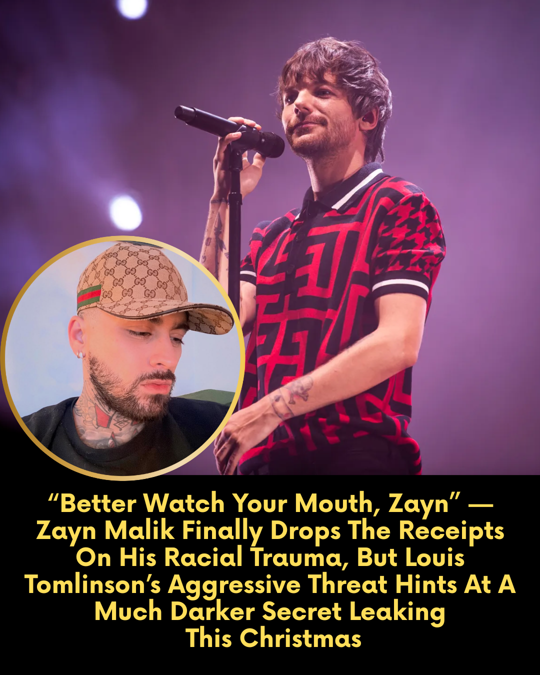 “Better Watch Your Mouth, Zayn” — Zayn Malik Finally Drops The Receipts On His Racial Trauma, But Louis Tomlinson’s Aggressive Threat Hints At A Much Darker Secret Leaking This Christmas