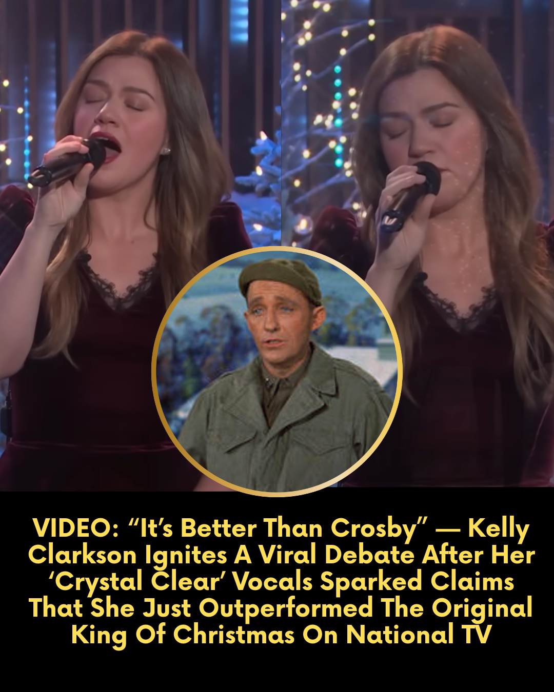 VIDEO: “It’s Better Than Crosby” — Kelly Clarkson Ignites A Viral Debate After Her ‘Crystal Clear’ Vocals Sparked Claims That She Just Outperformed The Original King Of Christmas On National TV