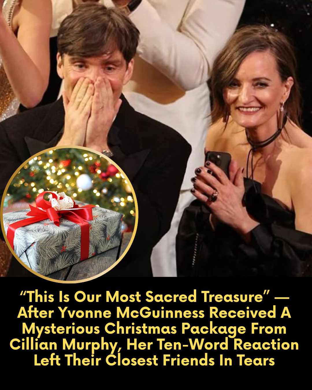 “This Is Our Most Sacred Treasure” — After Yvonne McGuinness Received A Mysterious Christmas Package From Cillian Murphy, Her Ten-Word Reaction Left Their Closest Friends In Tears