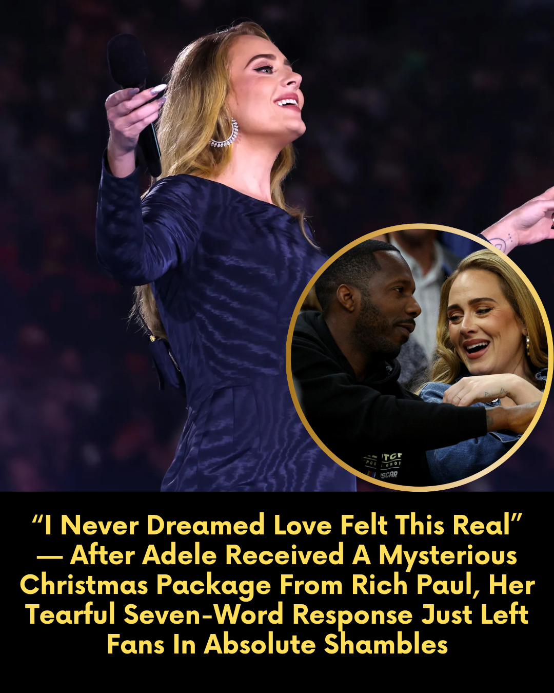 “I Never Dreamed Love Felt This Real” — After Adele Received A Mysterious Christmas Package From Rich Paul, Her Tearful Seven-Word Response Just Left Fans In Absolute Shambles