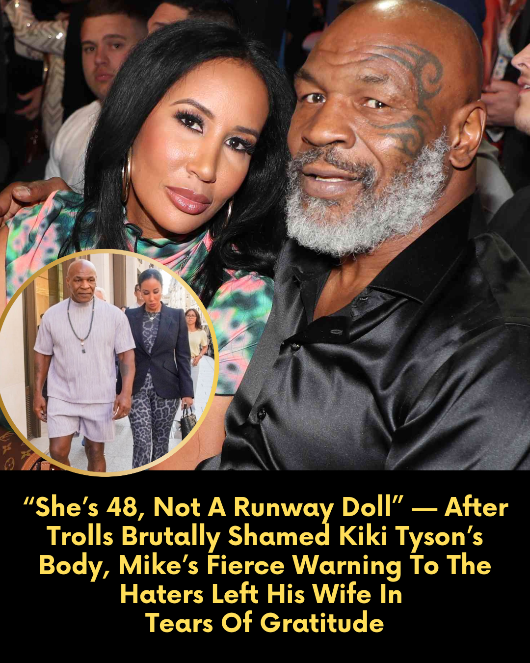 “She’s 48, Not A Runway Doll” — After Trolls Brutally Shamed Kiki Tyson’s Body, Mike’s Fierce Warning To The Haters Left His Wife In Tears Of Gratitude