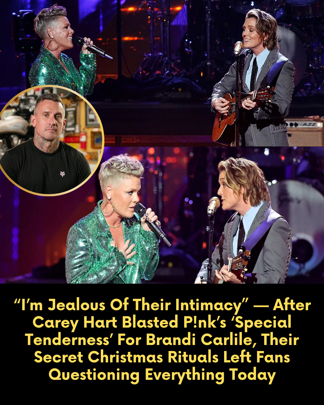 “I’m Jealous Of Their Intimacy” — After Carey Hart Blasted P!nk’s ‘Special Tenderness’ For Brandi Carlile, Their Secret Christmas Rituals Left Fans Questioning Everything Today.