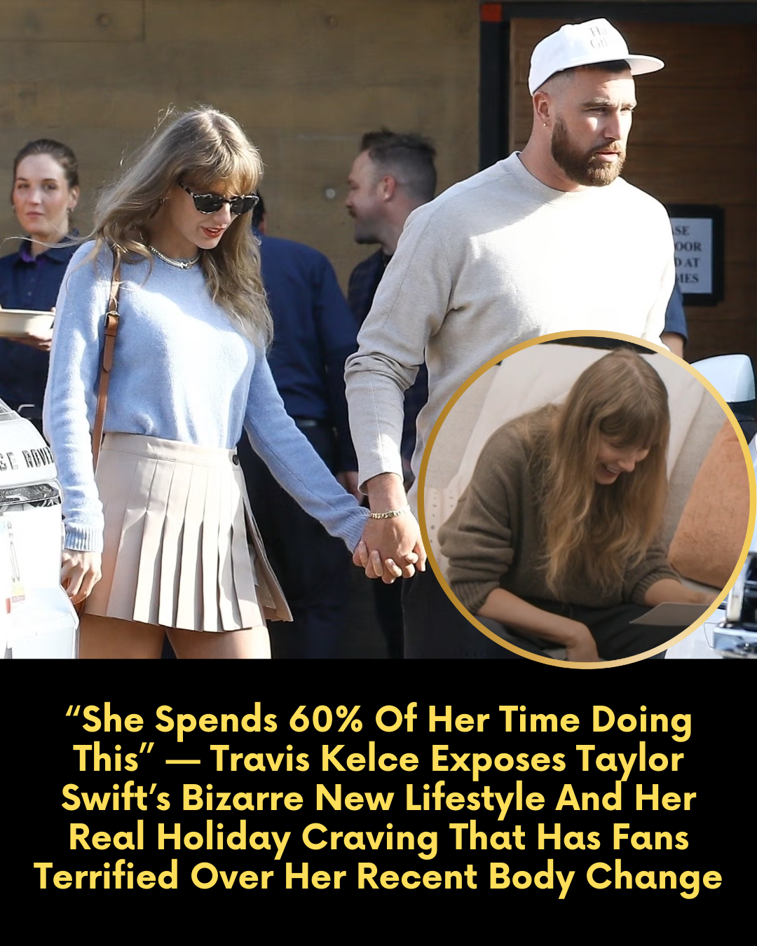“She Spends 60% Of Her Time Doing This” — Travis Kelce Exposes Taylor Swift’s Bizarre New Lifestyle And Her Real Holiday Craving That Has Fans Terrified Over Her Recent Body Change