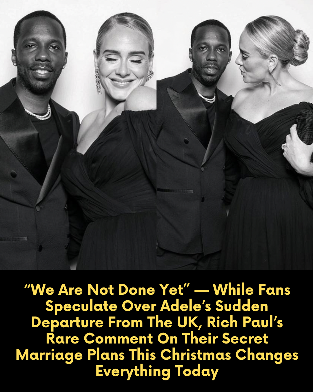 “We Are Not Done Yet” — While Fans Speculate Over Adele’s Sudden Departure From The UK, Rich Paul’s Rare Comment On Their Secret Marriage Plans This Christmas Changes Everything Today