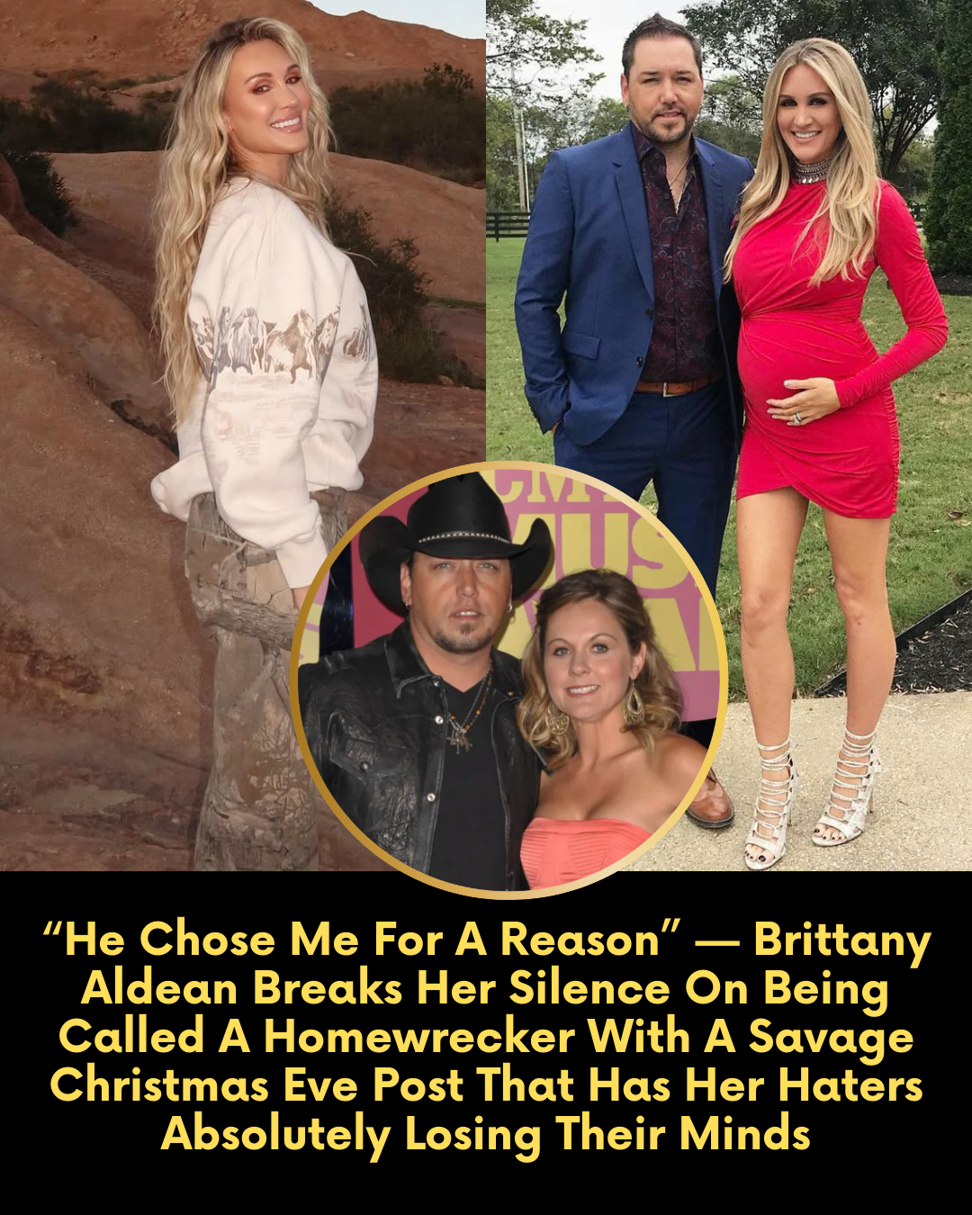 “He Chose Me For A Reason” — Brittany Aldean Breaks Her Silence On Being Called A Homewrecker With A Savage Christmas Eve Post That Has Her Haters Absolutely Losing Their Minds.