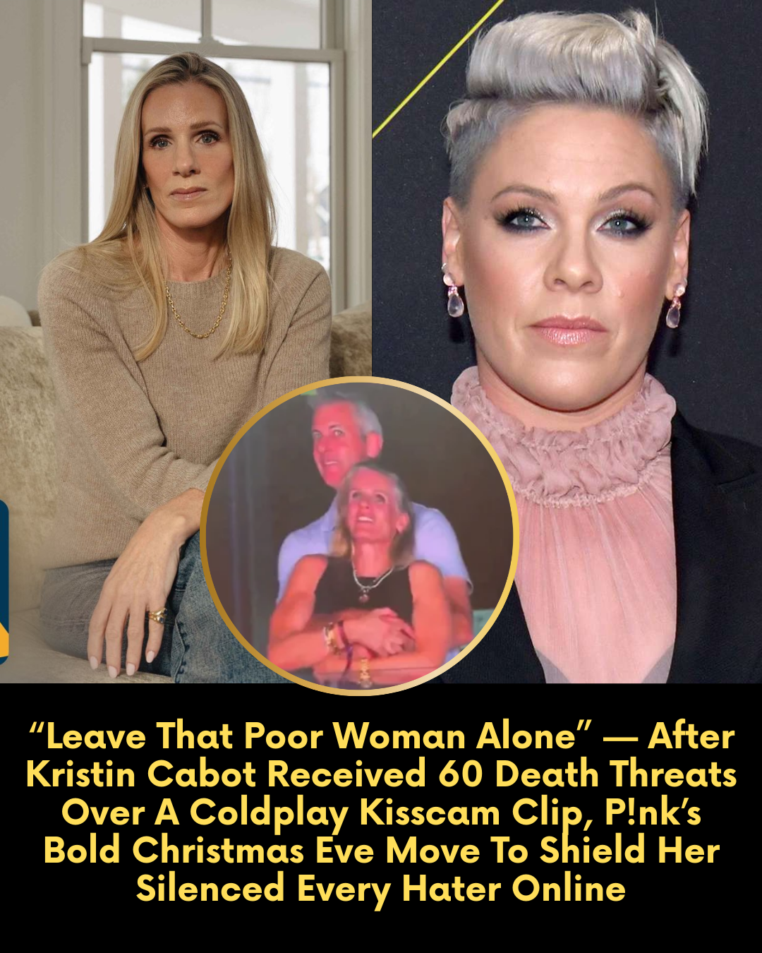 “Leave That Poor Woman Alone” — After Kristin Cabot Received 60 Death Threats Over A Coldplay Kisscam Clip, P!nk’s Bold Christmas Eve Move To Shield Her Silenced Every Hater Online