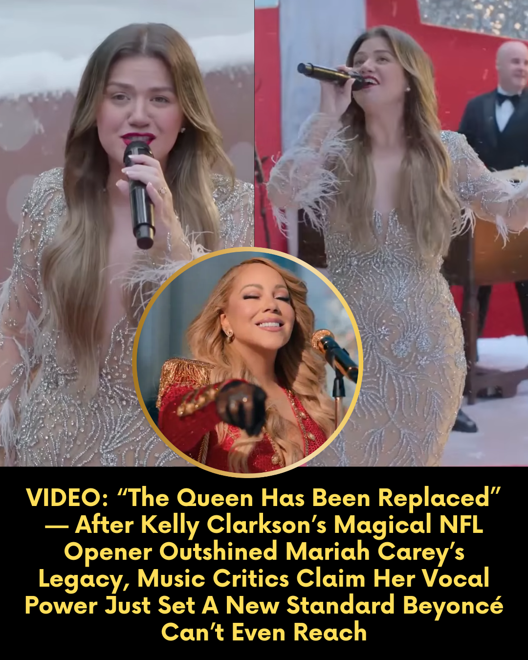 VIDEO: “The Queen Has Been Replaced” — After Kelly Clarkson’s Magical NFL Opener Outshined Mariah Carey’s Legacy, Music Critics Claim Her Vocal Power Just Set A New Standard Beyoncé Can’t Even Reach