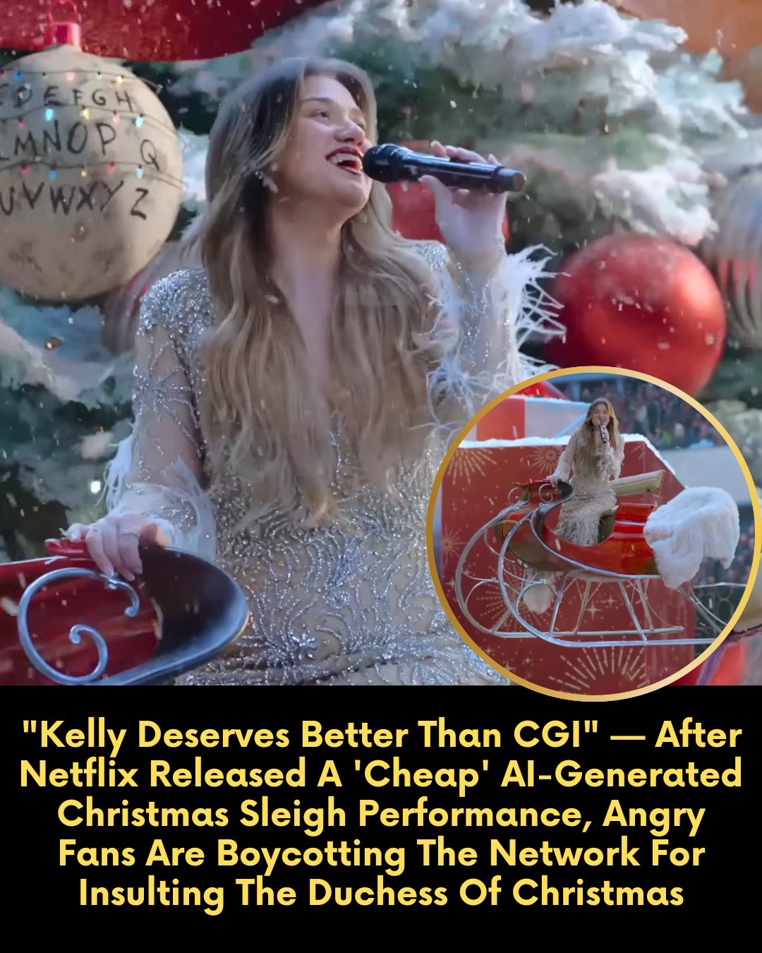 “Kelly Deserves Better Than CGI” — After Netflix Released A ‘Cheap’ AI-Generated Christmas Sleigh Performance, Angry Fans Are Boycotting The Network For Insulting The Duchess Of Christmas