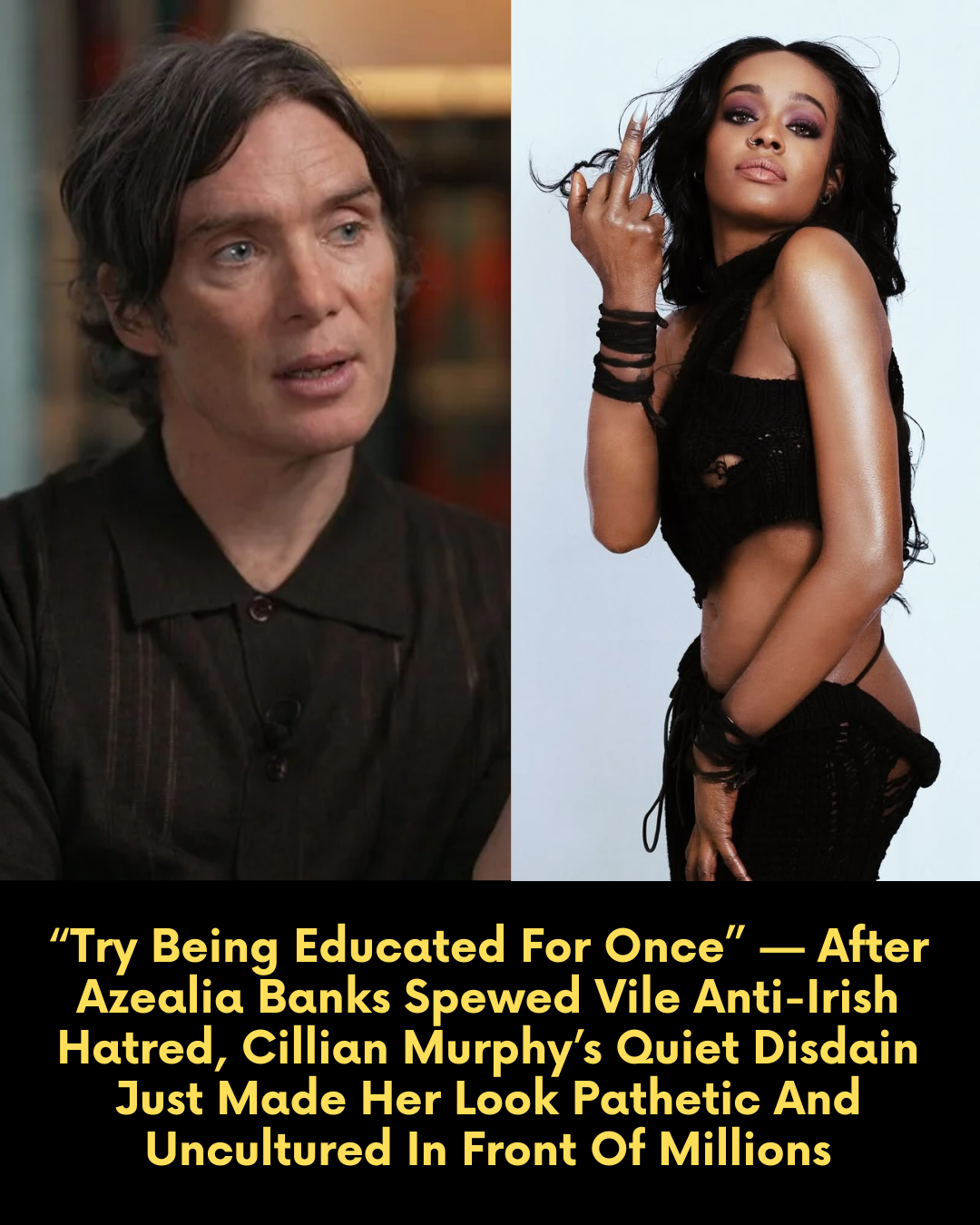 “Try Being Educated For Once” — After Azealia Banks Spewed Vile Anti-Irish Hatred, Cillian Murphy’s Quiet Disdain Just Made Her Look Pathetic And Uncultured In Front Of Millions