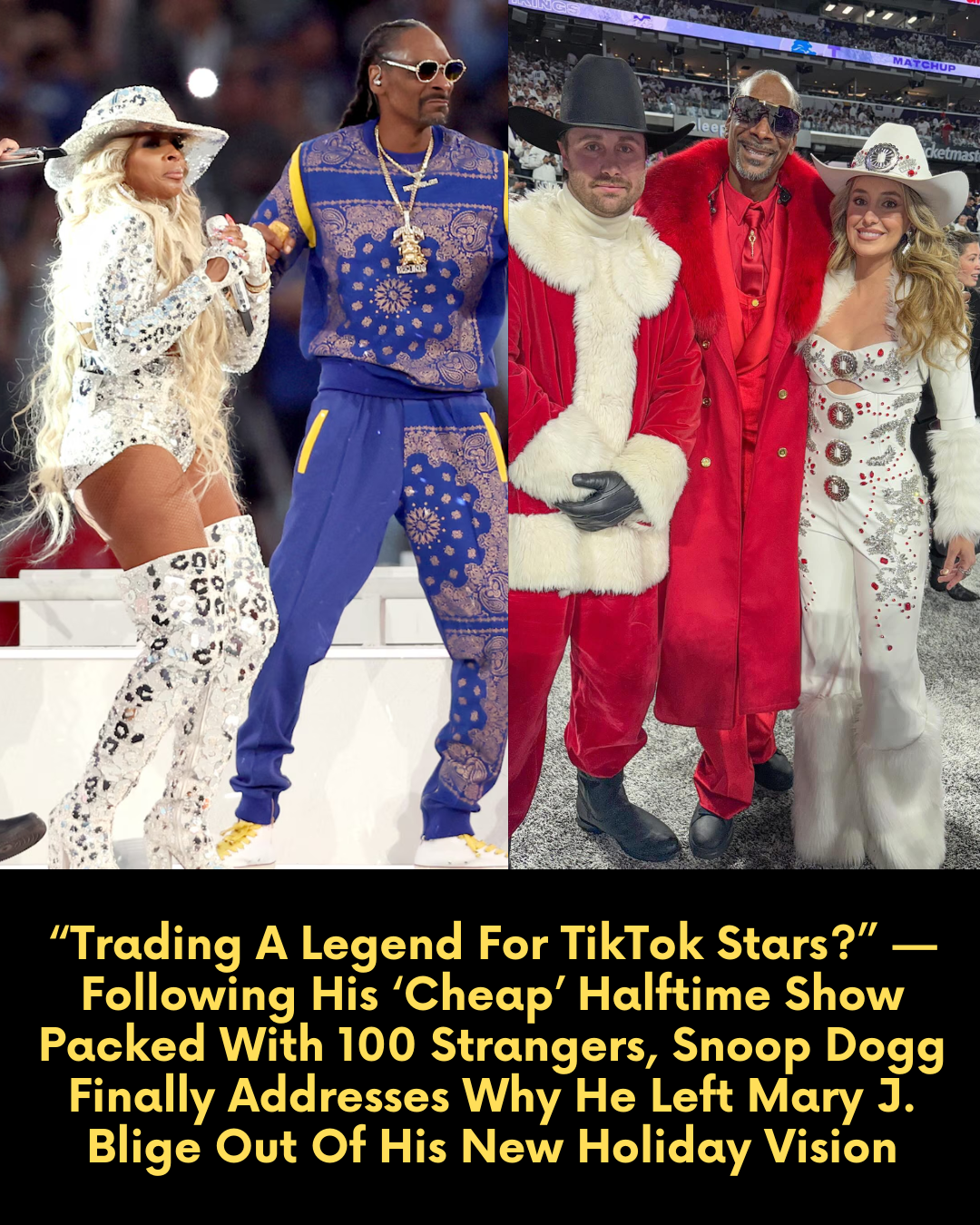“Trading A Legend For TikTok Stars?” —  Following His ‘Cheap’ Halftime Show Packed With 100 Strangers, Snoop Dogg Finally Addresses Why He Left Mary J. Blige Out Of His New Holiday Vision