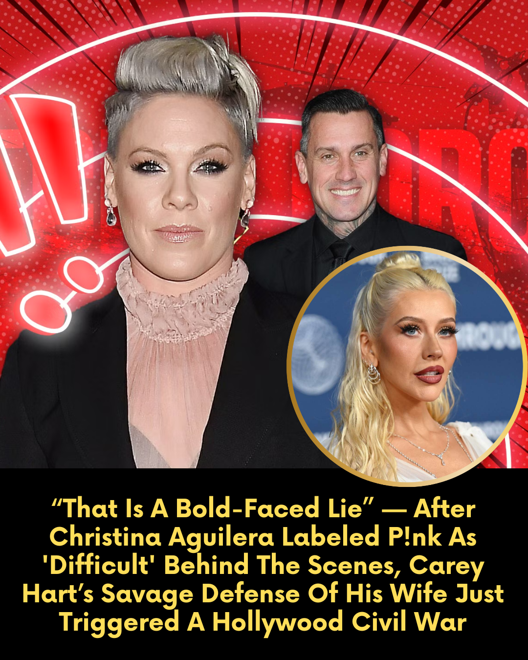 “That Is A Bold-Faced Lie” — After Christina Aguilera Labeled P!nk As ‘Difficult’ Behind The Scenes, Carey Hart’s Savage Defense Of His Wife Just Triggered A Hollywood Civil War