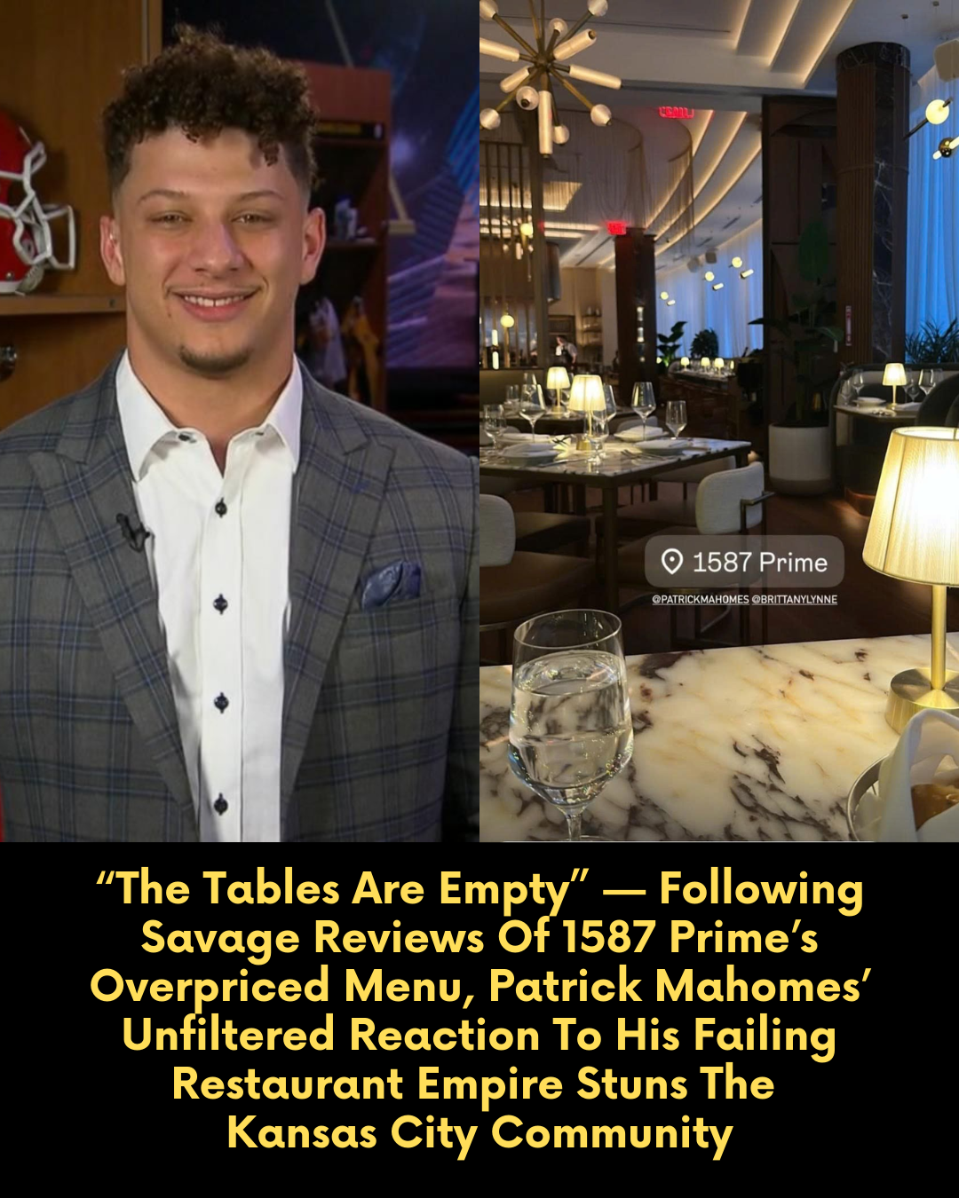 “The Tables Are Empty” — Following Savage Reviews Of 1587 Prime’s Overpriced Menu, Patrick Mahomes’ Unfiltered Reaction To His Failing Restaurant Empire Stuns The Kansas City Community