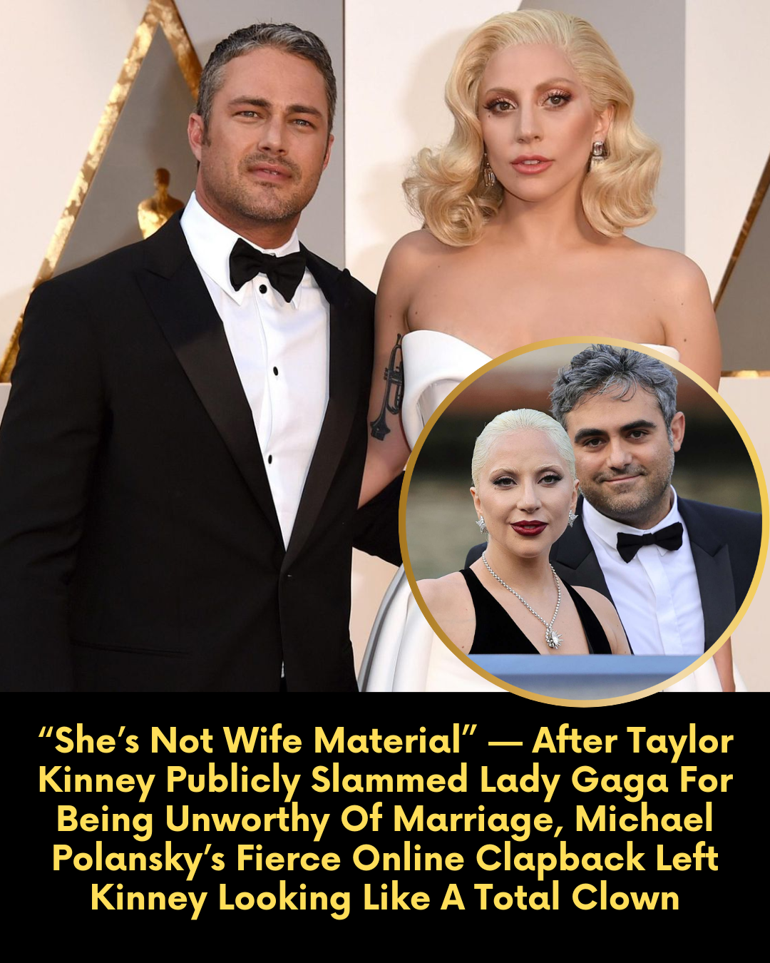 “She’s Not Wife Material” — After Taylor Kinney Publicly Slammed Lady Gaga For Being Unworthy Of Marriage, Michael Polansky’s Fierce Online Clapback Left Kinney Looking Like A Total Clown