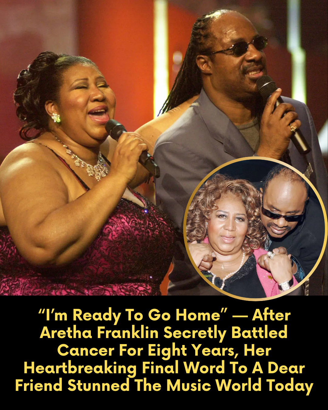 “I’m Ready To Go Home” — After Aretha Franklin Secretly Battled Cancer For Eight Years, Her Heartbreaking Final Word To A Dear Friend Stunned The Music World Today