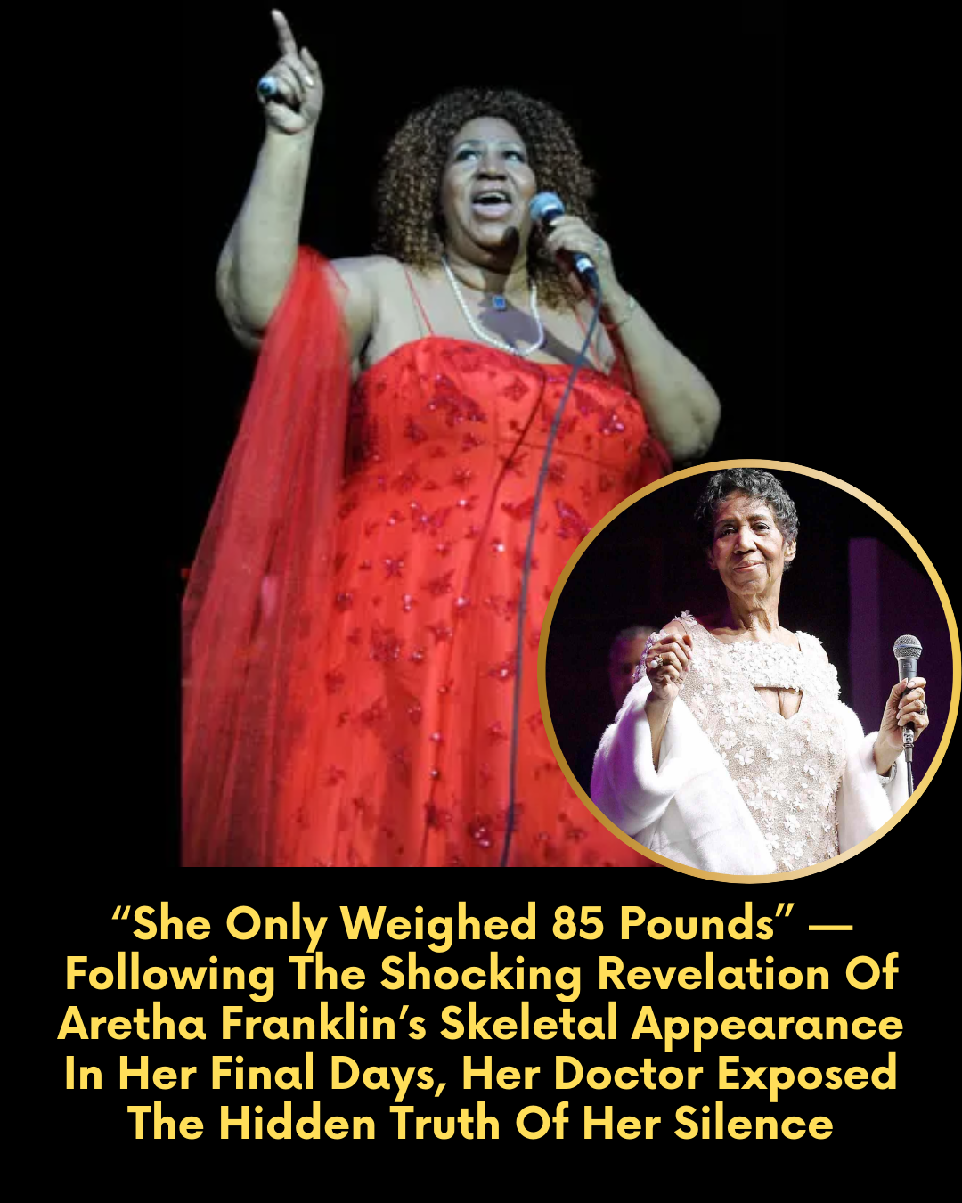 “She Only Weighed 85 Pounds” — Following The Shocking Revelation Of Aretha Franklin’s Skeletal Appearance In Her Final Days, Her Doctor Exposed The Hidden Truth Of Her Silence