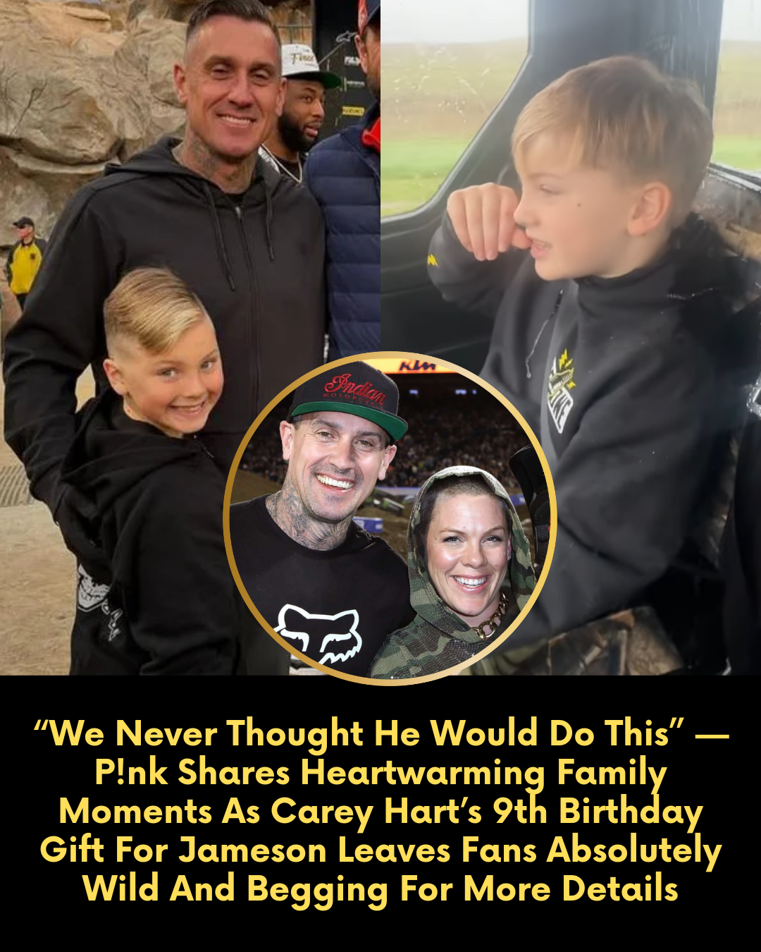 “We Never Thought He Would Do This” — P!nk Shares Heartwarming Family Moments As Carey Hart’s 9th Birthday Gift For Jameson Leaves Fans Absolutely Wild And Begging For More Details