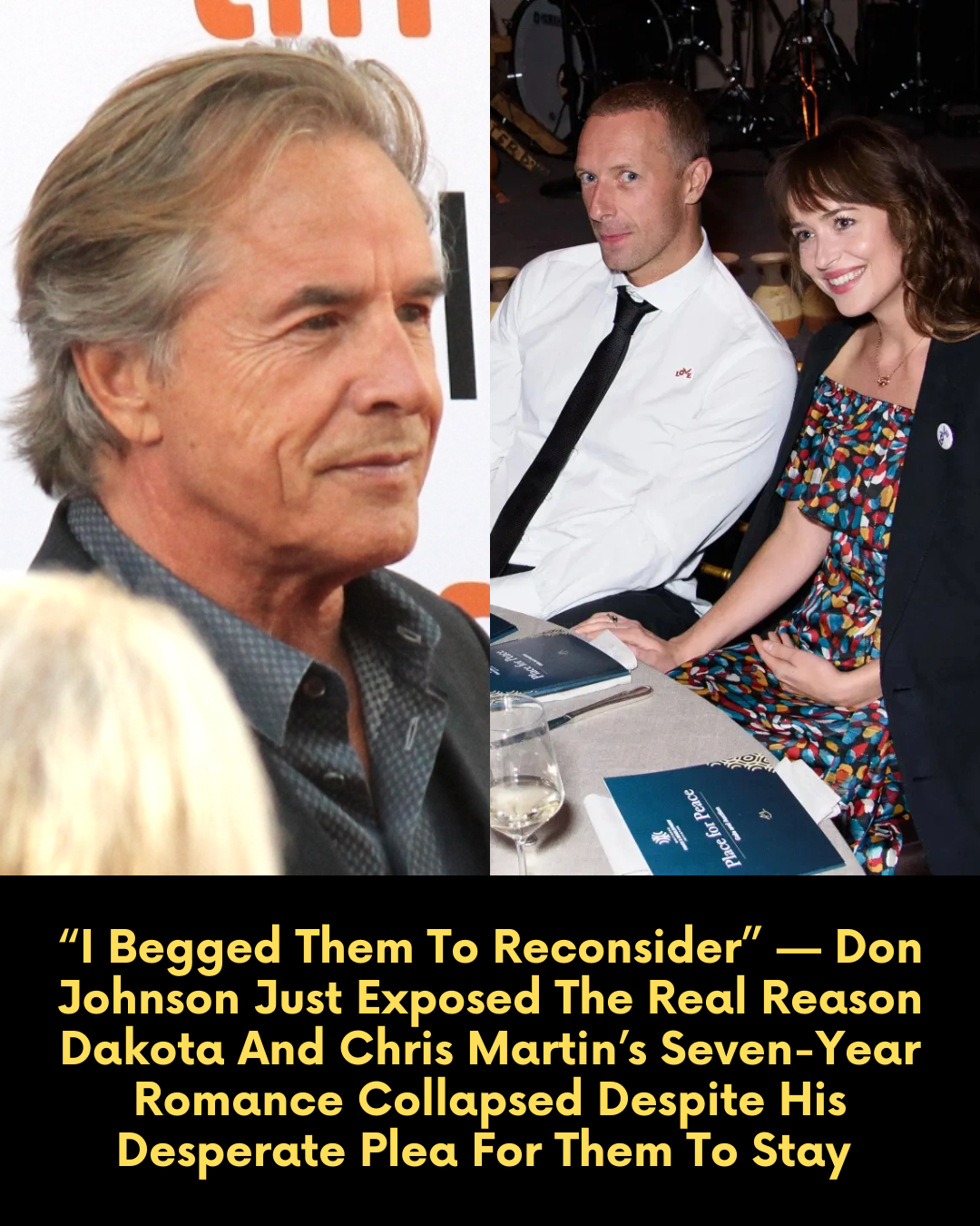 “I Begged Them To Reconsider” — Don Johnson Just Exposed The Real Reason Dakota And Chris Martin’s Seven-Year Romance Collapsed Despite His Desperate Plea For Them To Stay