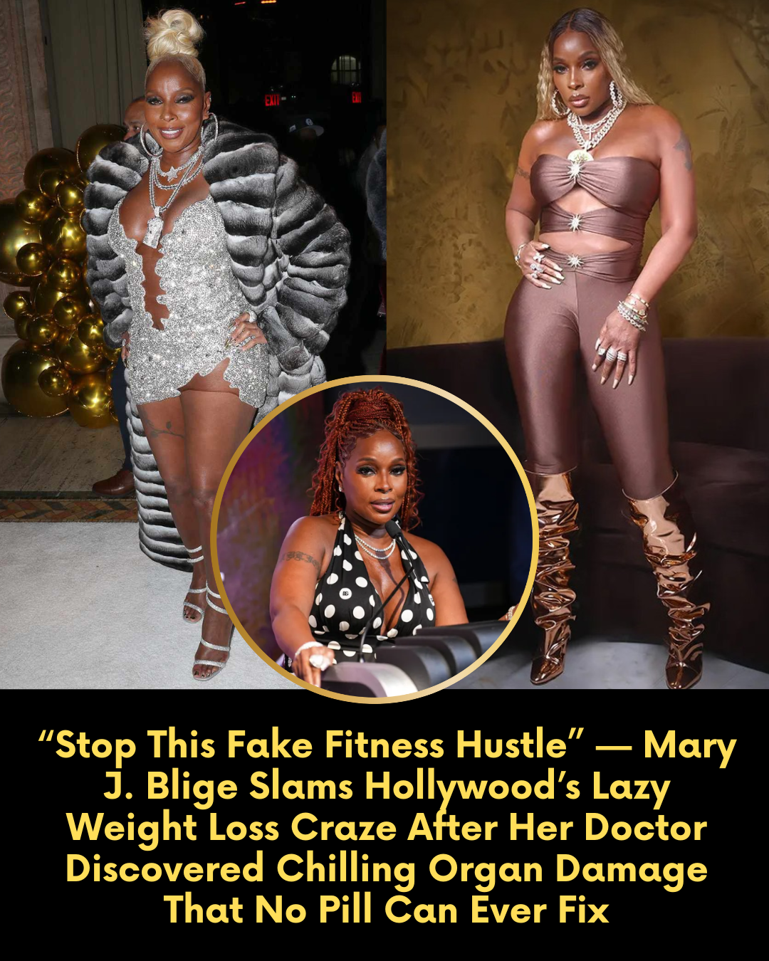 “Stop This Fake Fitness Hustle” — Mary J. Blige Slams Hollywood’s Lazy Weight Loss Craze After Her Doctor Discovered Chilling Organ Damage That No Pill Can Ever Fix