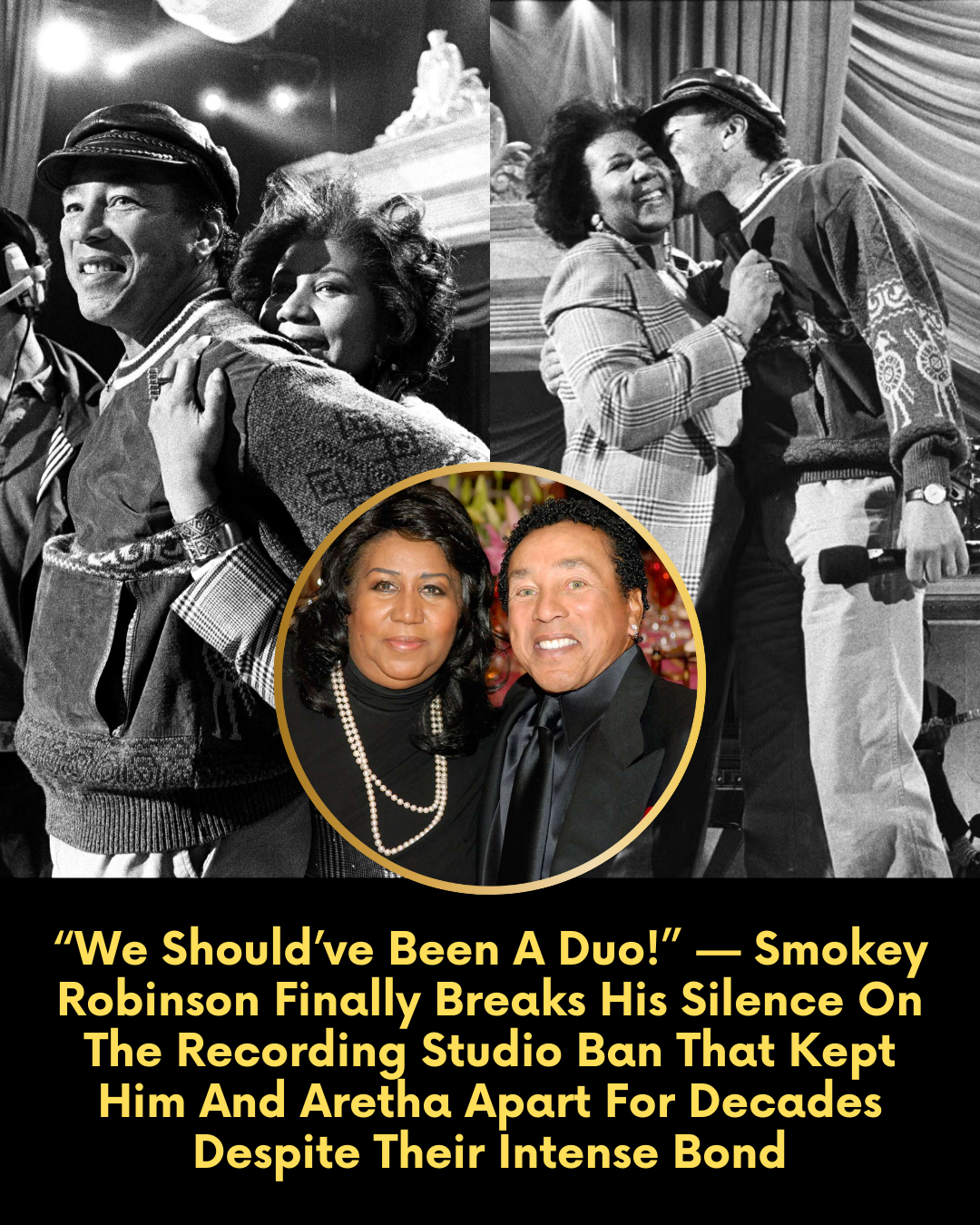 “We Should’ve Been A Duo!” — Smokey Robinson Finally Breaks His Silence On The Recording Studio Ban That Kept Him And Aretha Apart For Decades Despite Their Intense Bond
