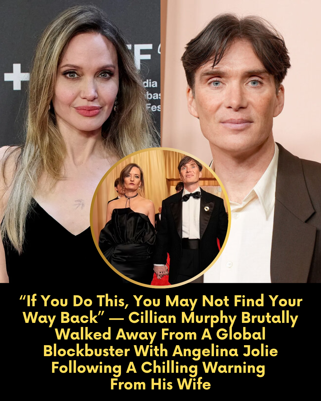 “If You Do This, You May Not Find Your Way Back” — Cillian Murphy Brutally Walked Away From A Global Blockbuster With Angelina Jolie Following A Chilling Warning From His Wife