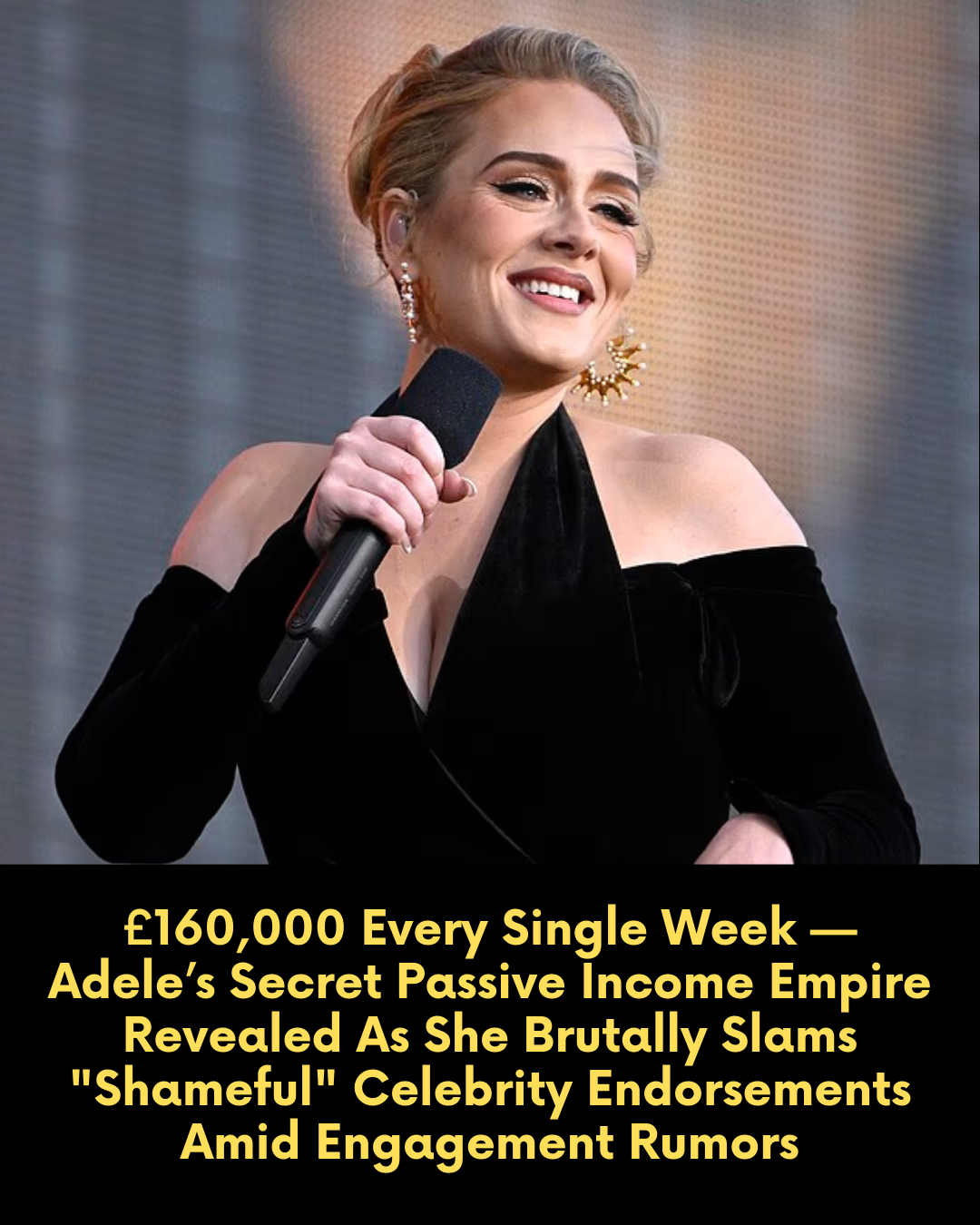 £160,000 Every Single Week — Adele’s Secret Passive Income Empire Revealed As She Brutally Slams “Shameful” Celebrity Endorsements Amid Engagement Rumors