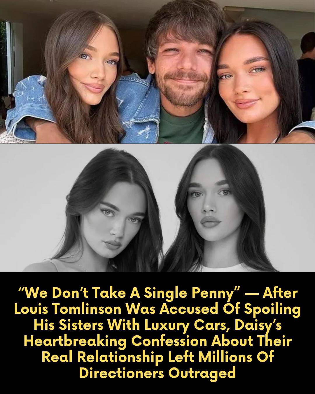 “We Don’t Take A Single Penny” — After Louis Tomlinson Was Accused Of Spoiling His Sisters With Luxury Cars, Daisy’s Heartbreaking Confession About Their Real Relationship Left Millions Of Directioners Outraged